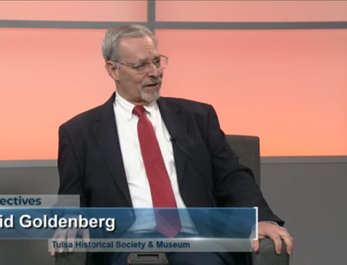 Perspectives: David Goldenberg – Tulsa Historical Society and Museum